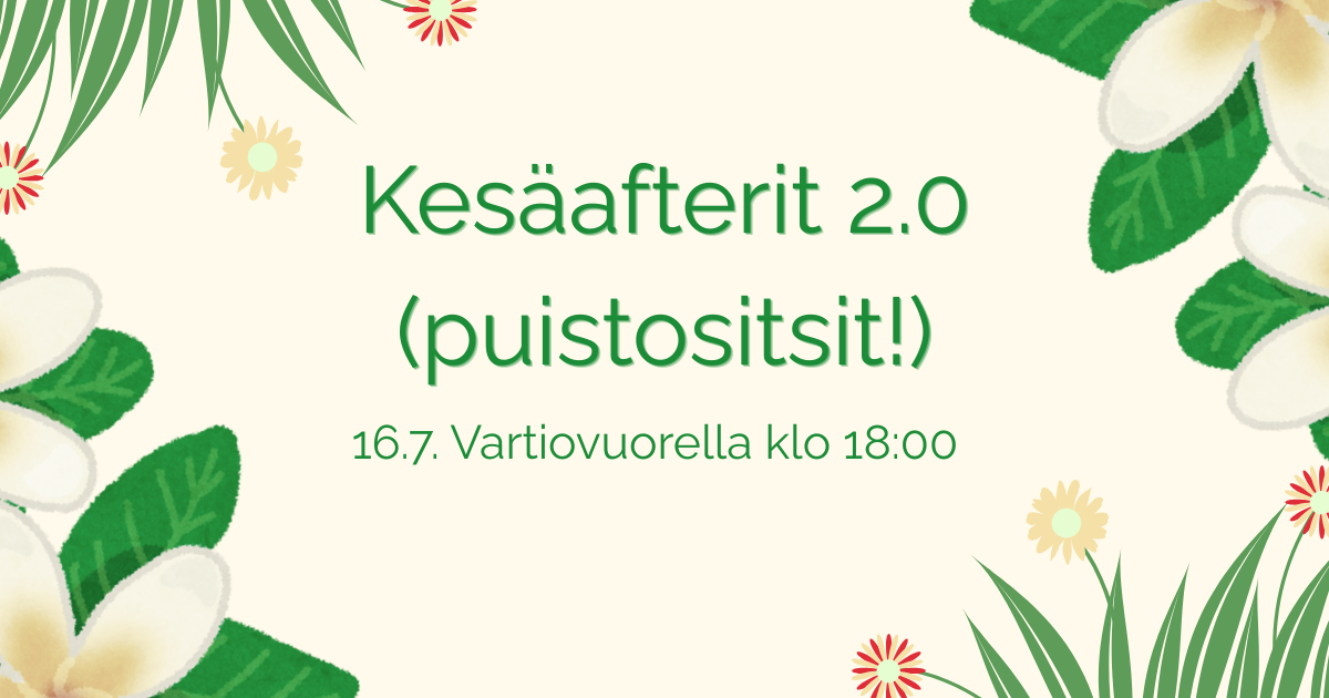 Kesäafterit 2.0 (Puistositsit!) // Summer afterwork 2.0 (Parksitz!)